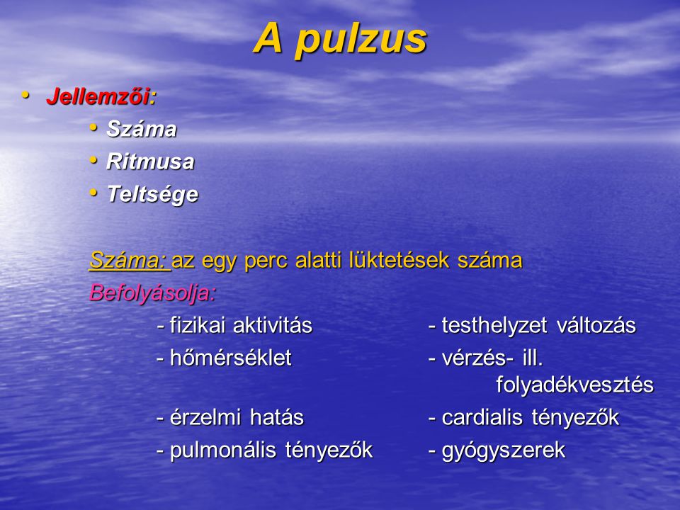 pulzus jellemzői magas vérnyomásban)